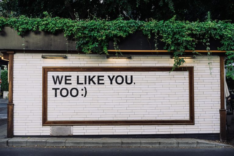 We Like you too;-) - Zitate an der Wand